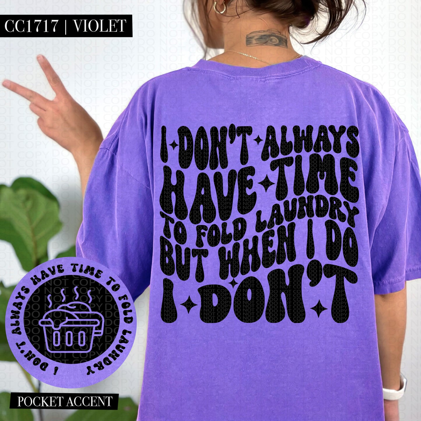 I don't always have time to fold laundry | Wavy Snarky PNG