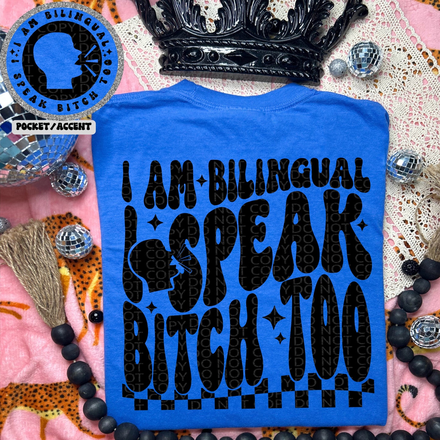 I Am Bilingual. I Speak Bitch