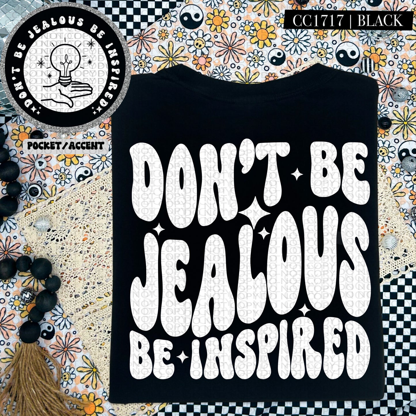Don't Be Jealous Be Inspired | Wavy Snarky PNG