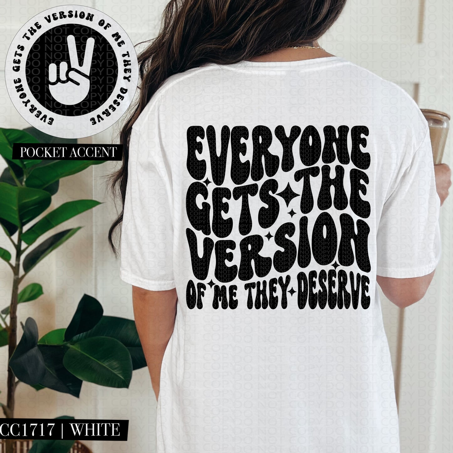 Everyone Gets The Version Of Me They Deserve | Wavy Snarky PNG