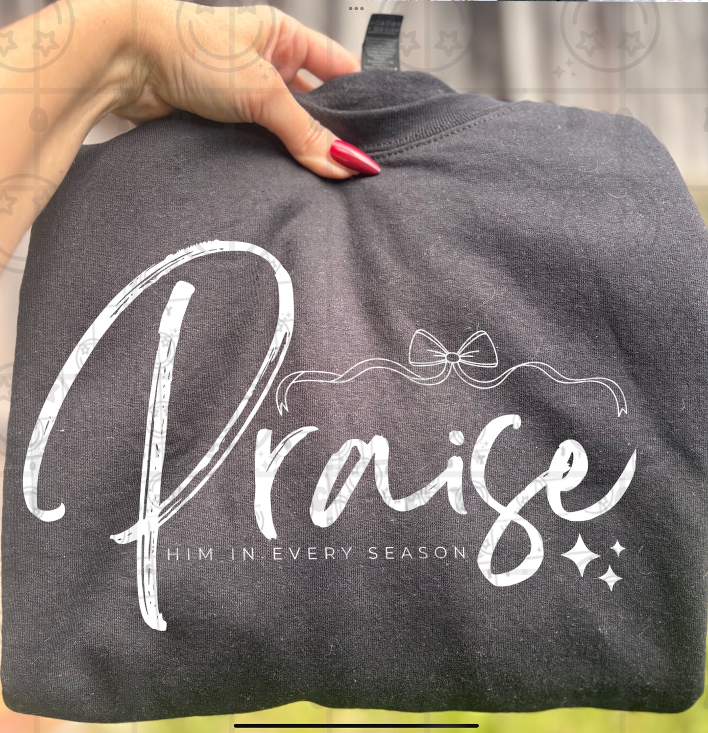 Praise Him in every season PNG | Both black and white versions included