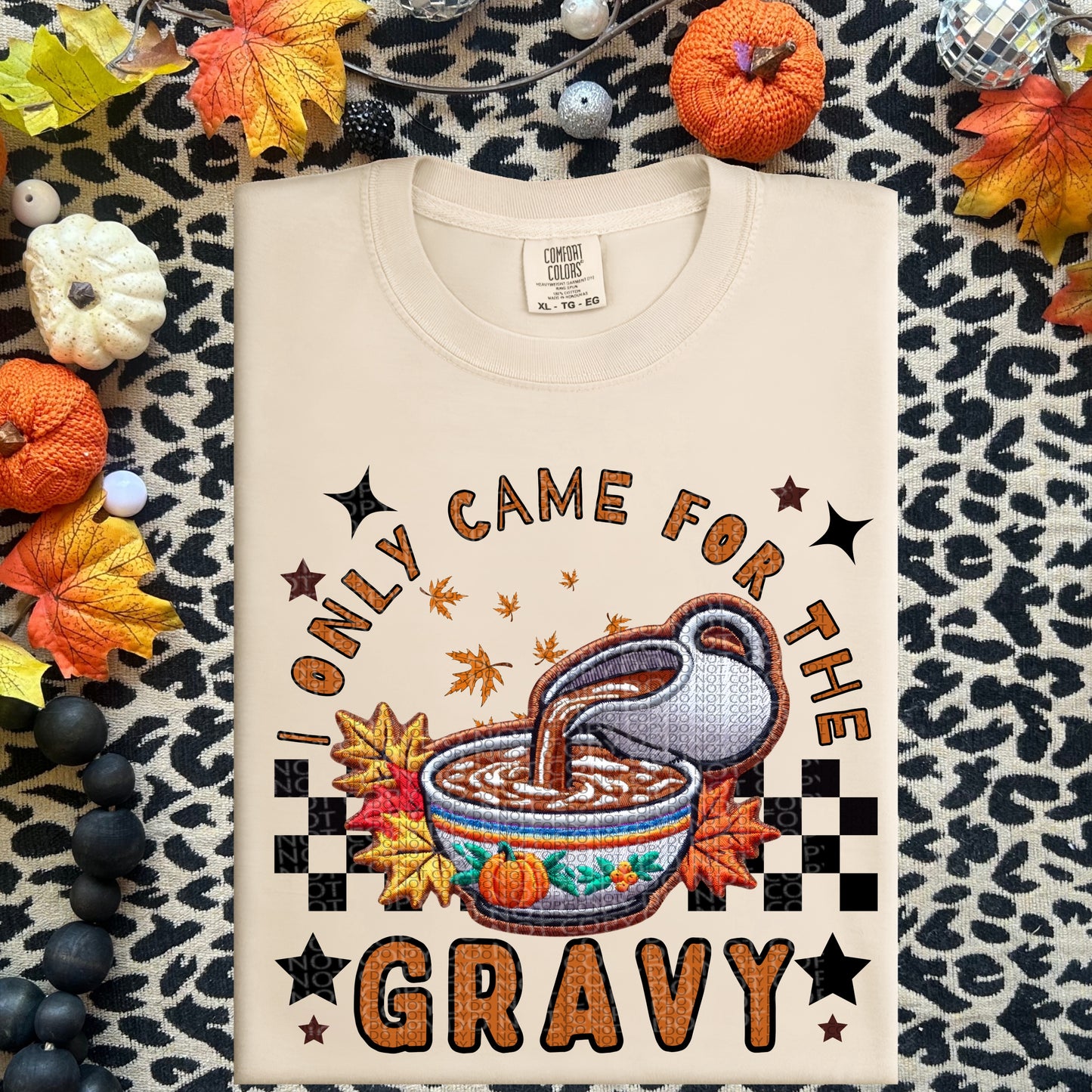 I only Came for the Gravy | Thanksgiving Faux Embroidery PNG