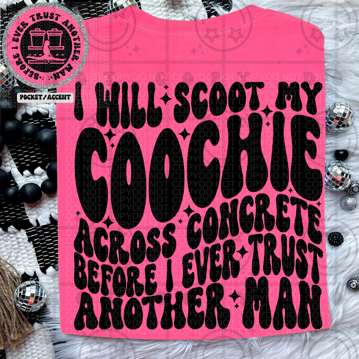I Will Scoot My Coochie PNG