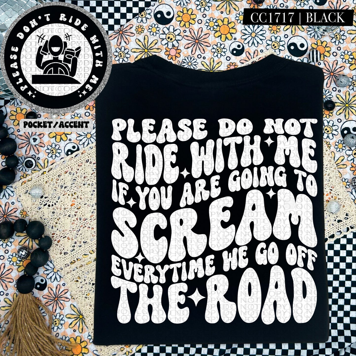Please Do Not Ride With Me If You Are Going To Scream | Wavy Snarky PNG