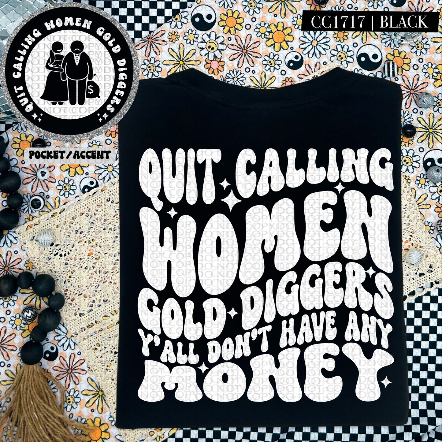 Quit Calling Women Gold Diggers Y'all Don't Have Any Money | Wavy Snarky PNG