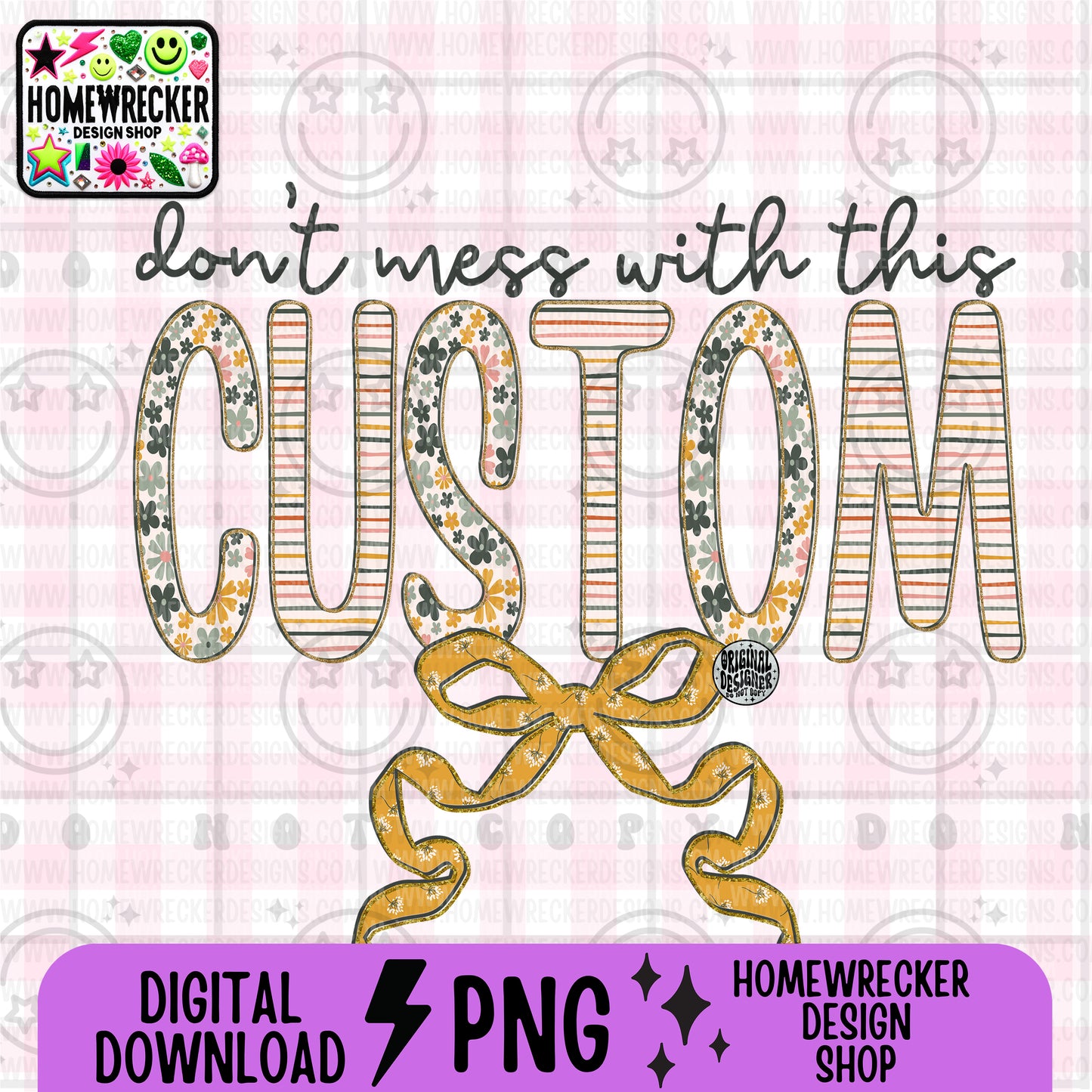 Don't mess with this *CUSTOM NAME* PNG digital download (TAT 1-3 BIZ DAYS)