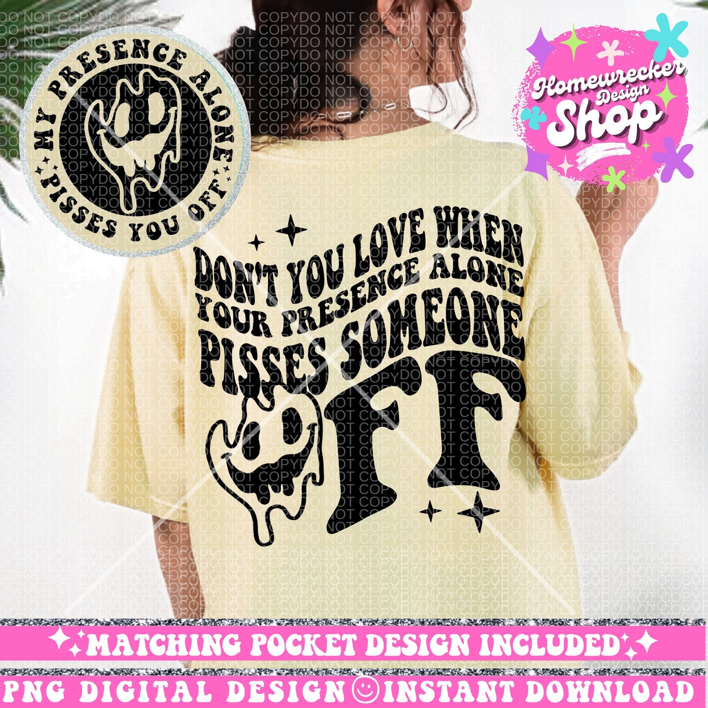 My presence alone pisses you off, Sassy PNG download, Sublimation Designs, Trendy Designs, Wavy Font designs, Retro