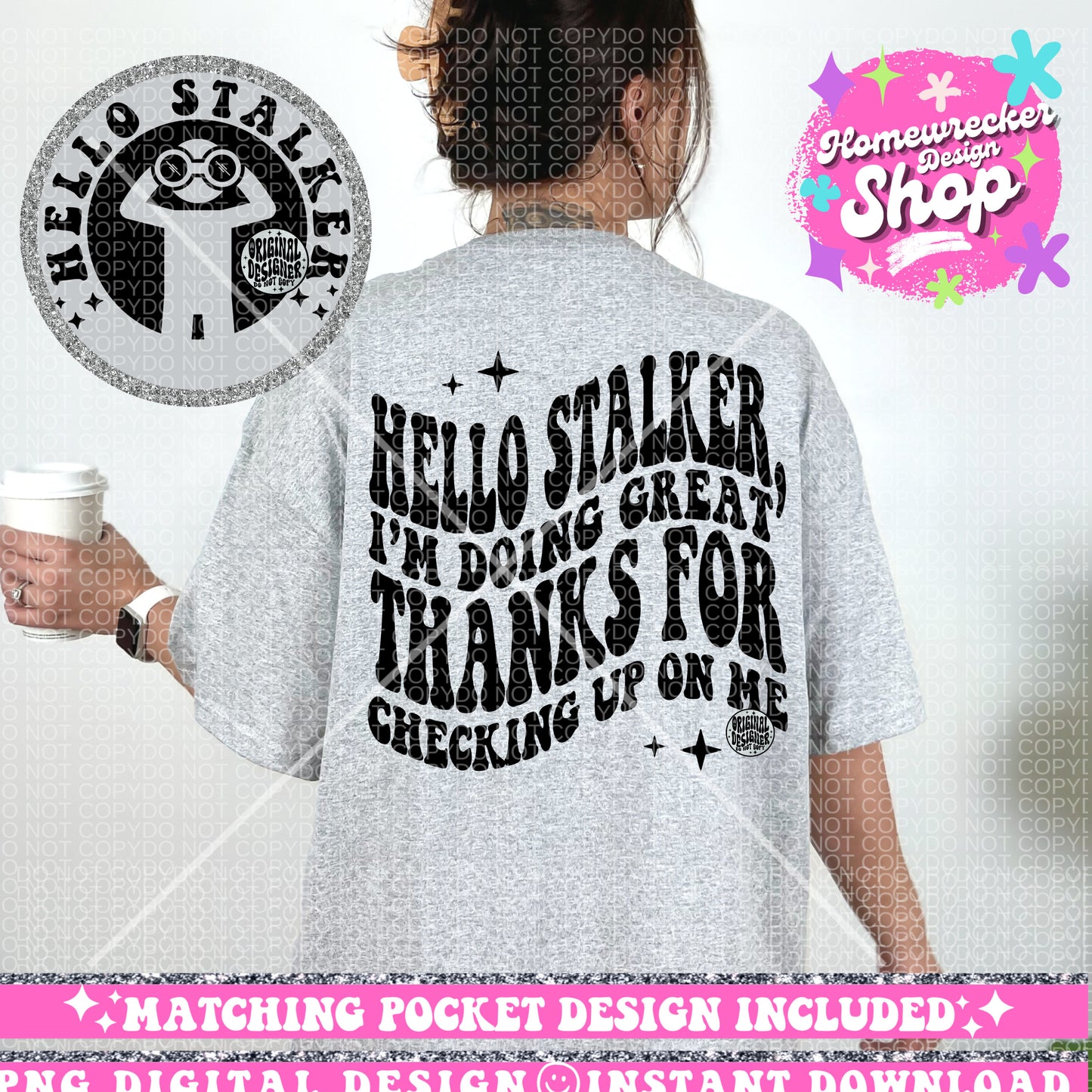 Hello stalker thanks for checking up on me PNG, Sassy PNG download, Sublimation Designs, Trendy Designs, Wavy Font designs, Retro