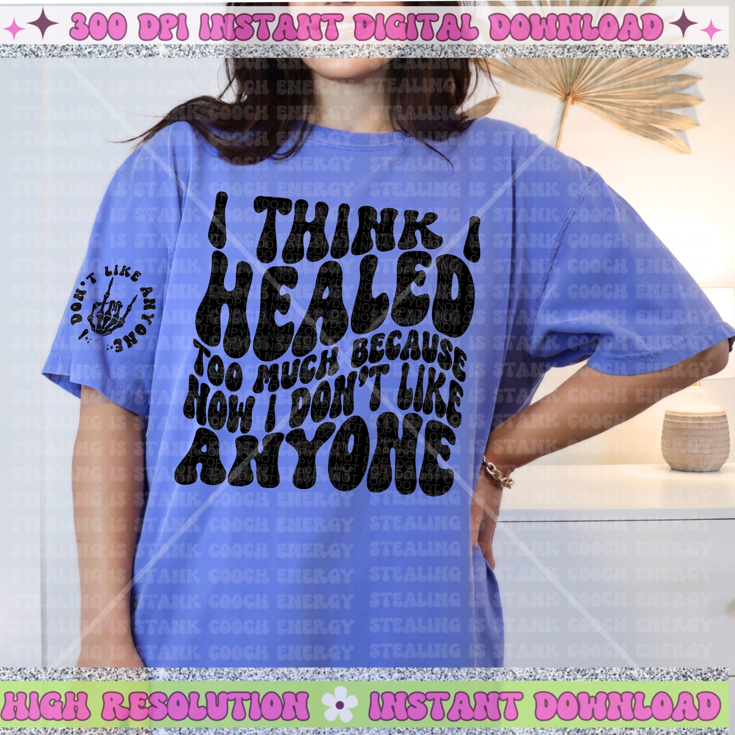 I think I healed too much because now I don’t like anyone PNG