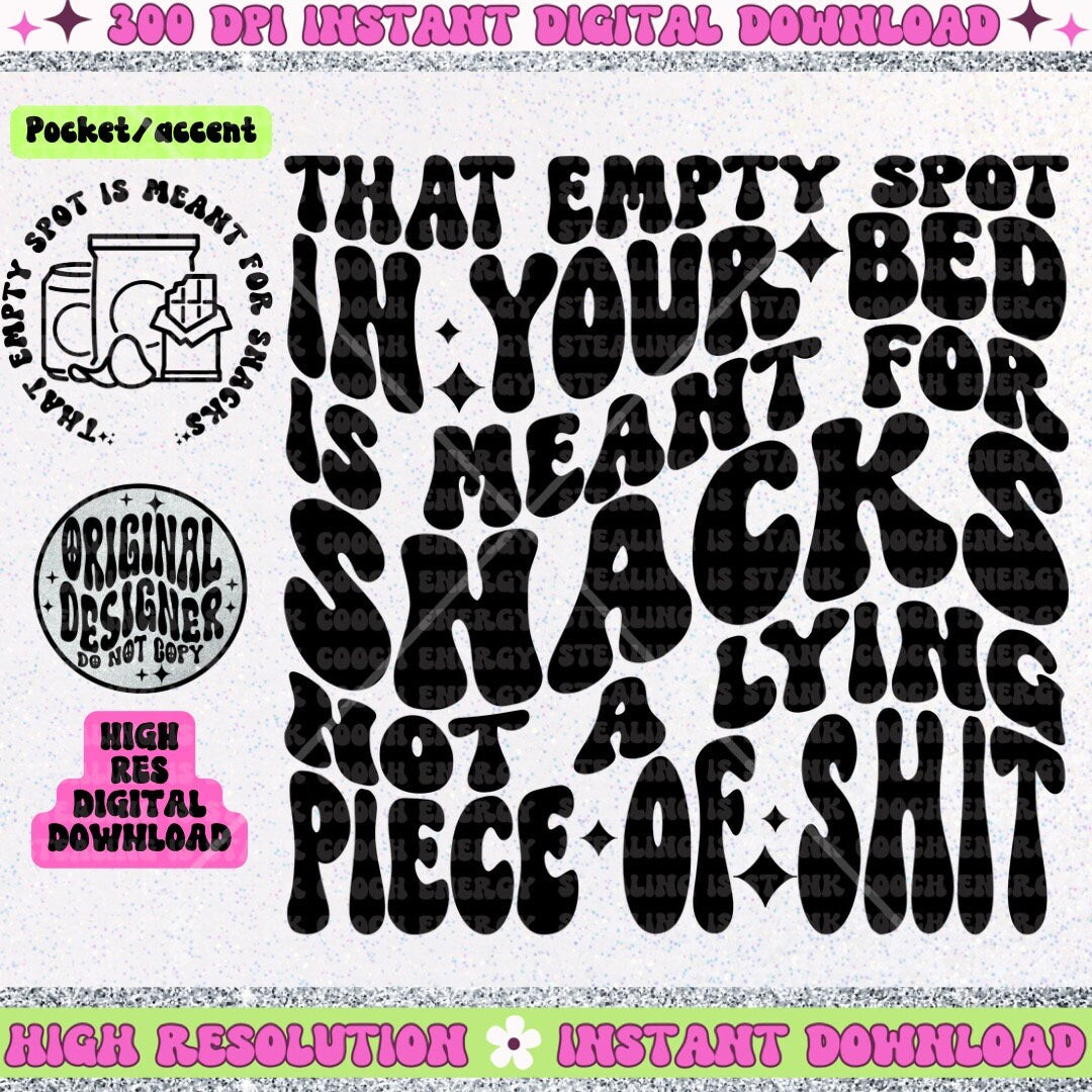 That Empty Spot in Your Bed is meant for snacks PNG