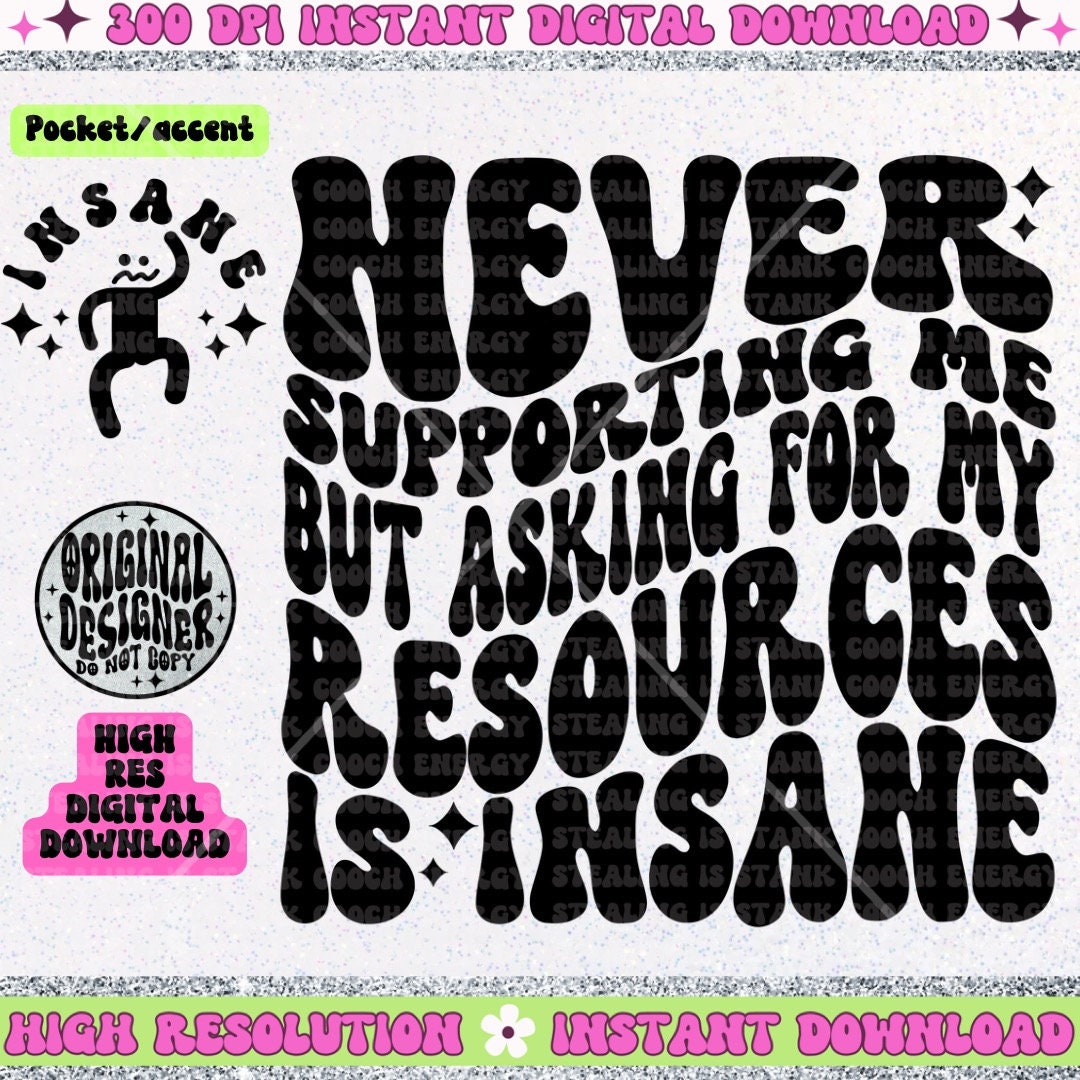 Never supporting me but asking for my resources is insane PNG