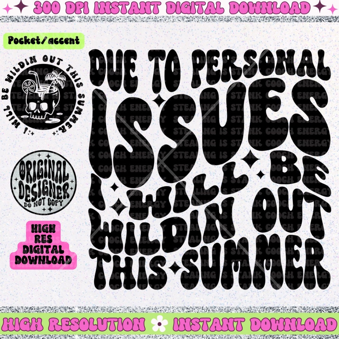 Due to personal issues I will be wildin out this summer PNG