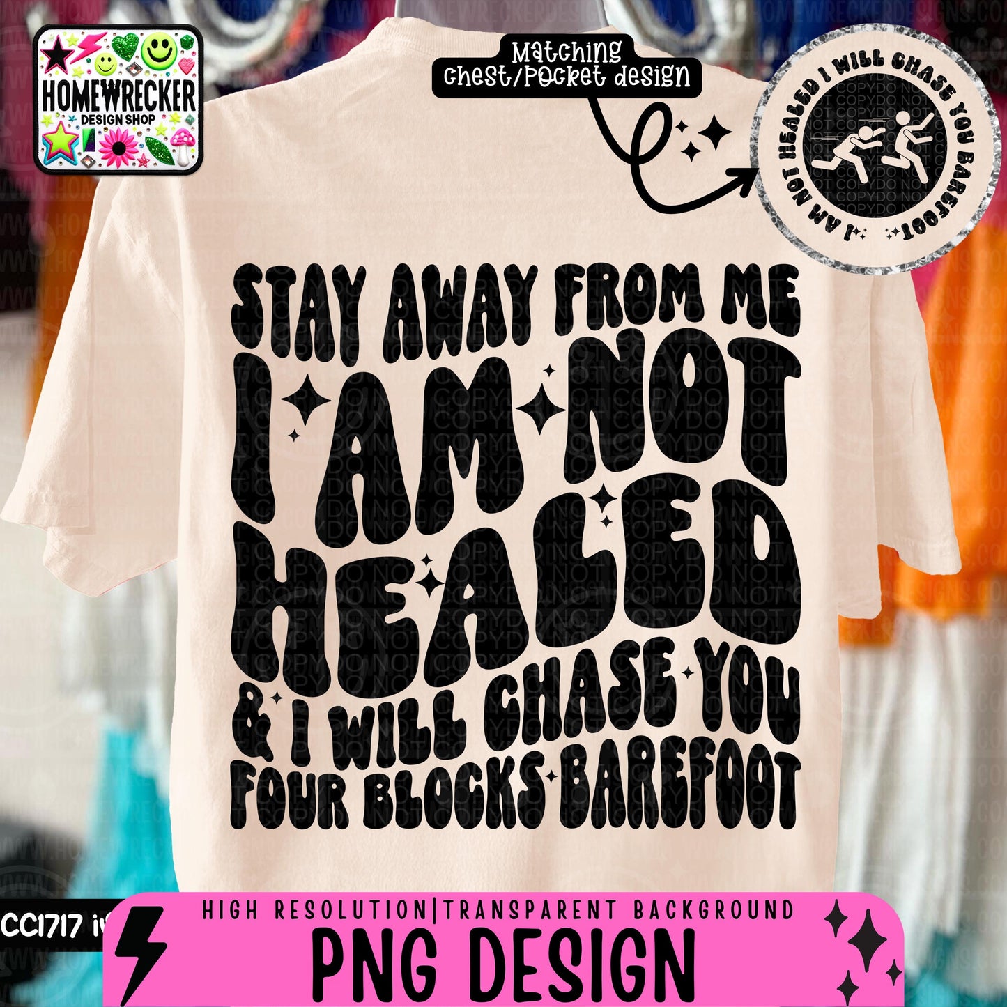 Stay away from me I am not healed, Single Color Wavy Design Front Pocket Snarky PNG, self love, boundaries, Png designs