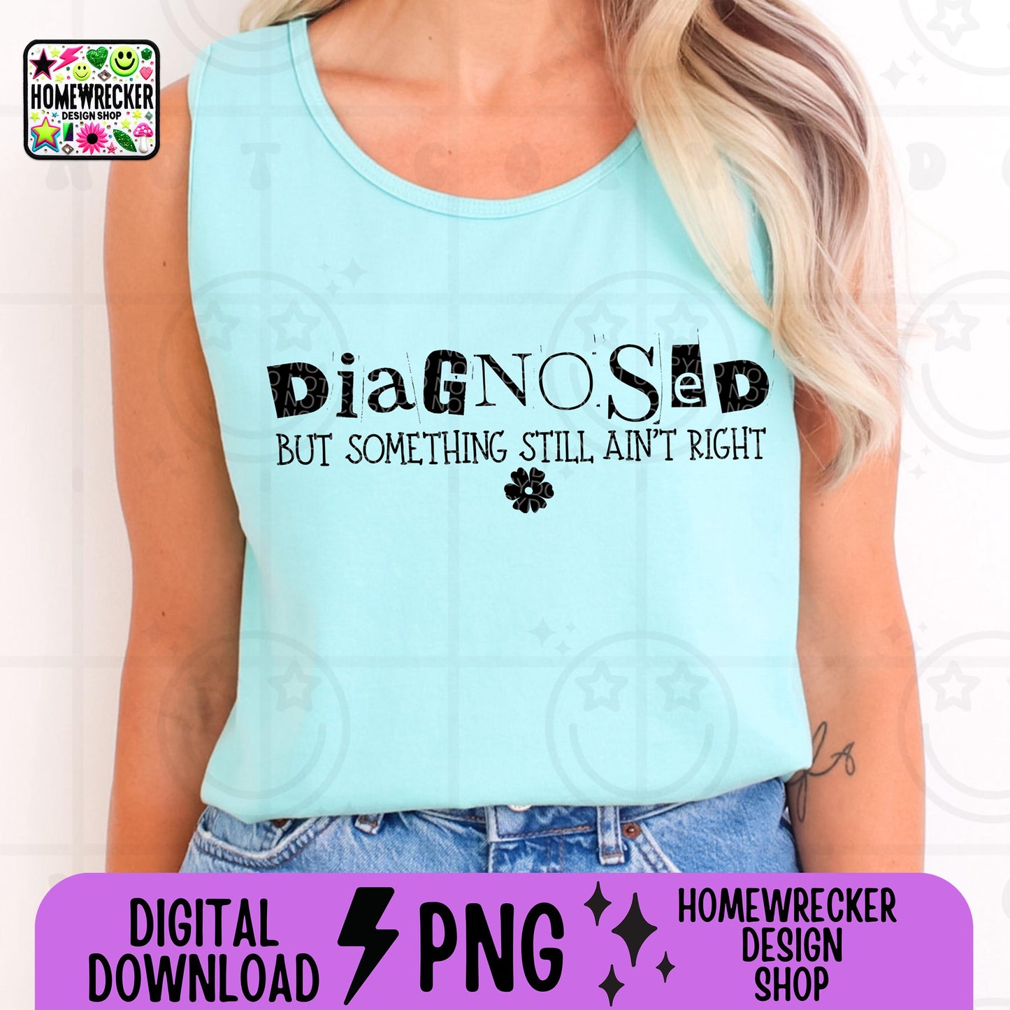 Diagnosed but something still aint right PNG, single color, tshirt sticker tumbler sublimation dtf design, download