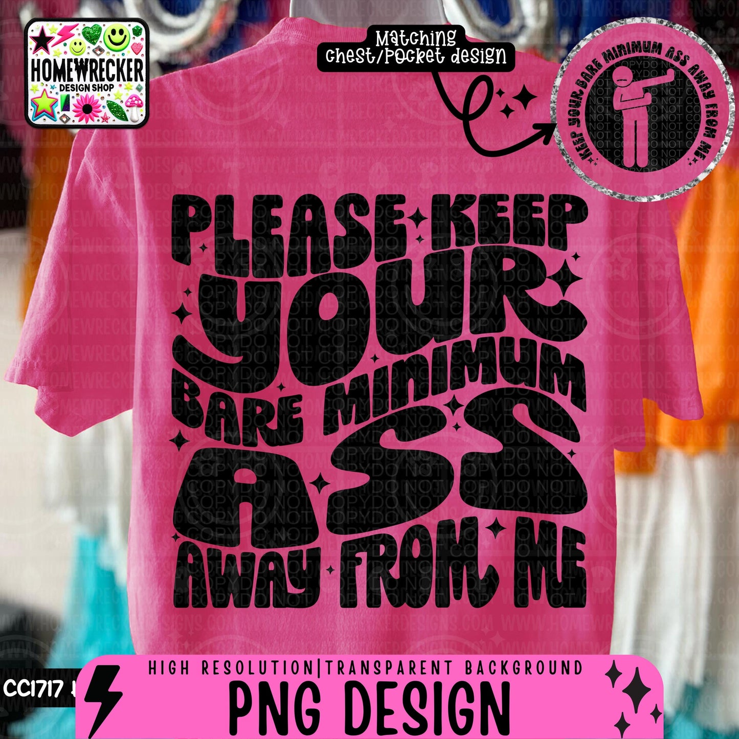 Please keep your bare minimum ass away from me, Single Color Wavy Design Front Pocket Snarky PNG, self love, boundaries, Png designs