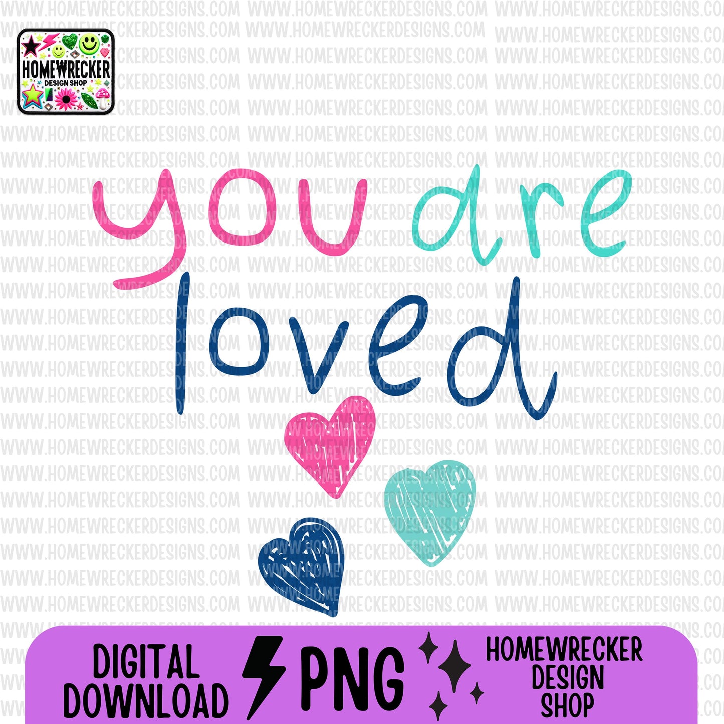 You are loved Colorful Kid Art Style PNG Handwritten Doodle Scribble Crayon Design Motivational Saying bright color Digital Download