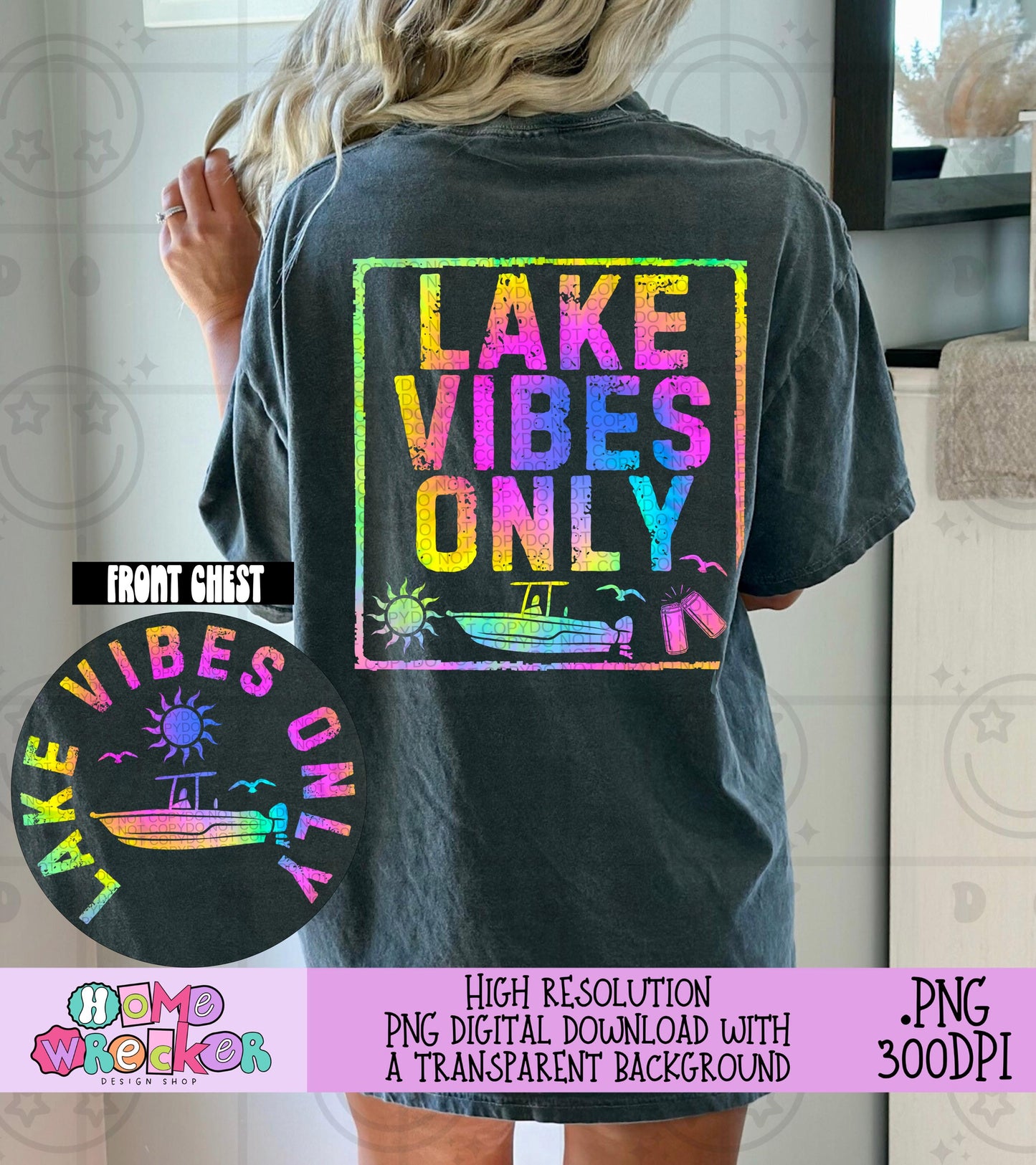 Lake Vibes Only PNG Rainbow Tie Dye Summer Back with matching front Neon PNG digital Download