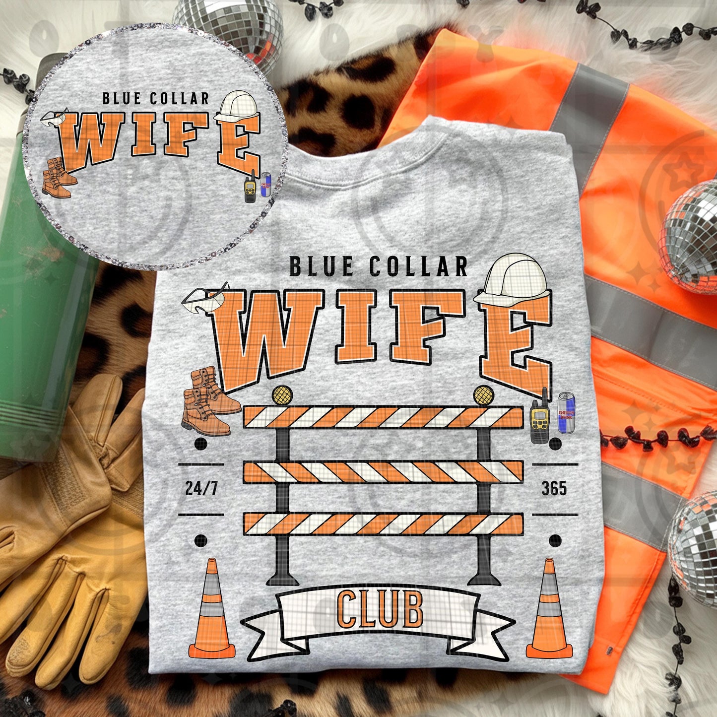Blue collar wife design with orange plaid varsity lettering work boots hard hat walkie talkie energy drink barricade and traffic cones on gray background