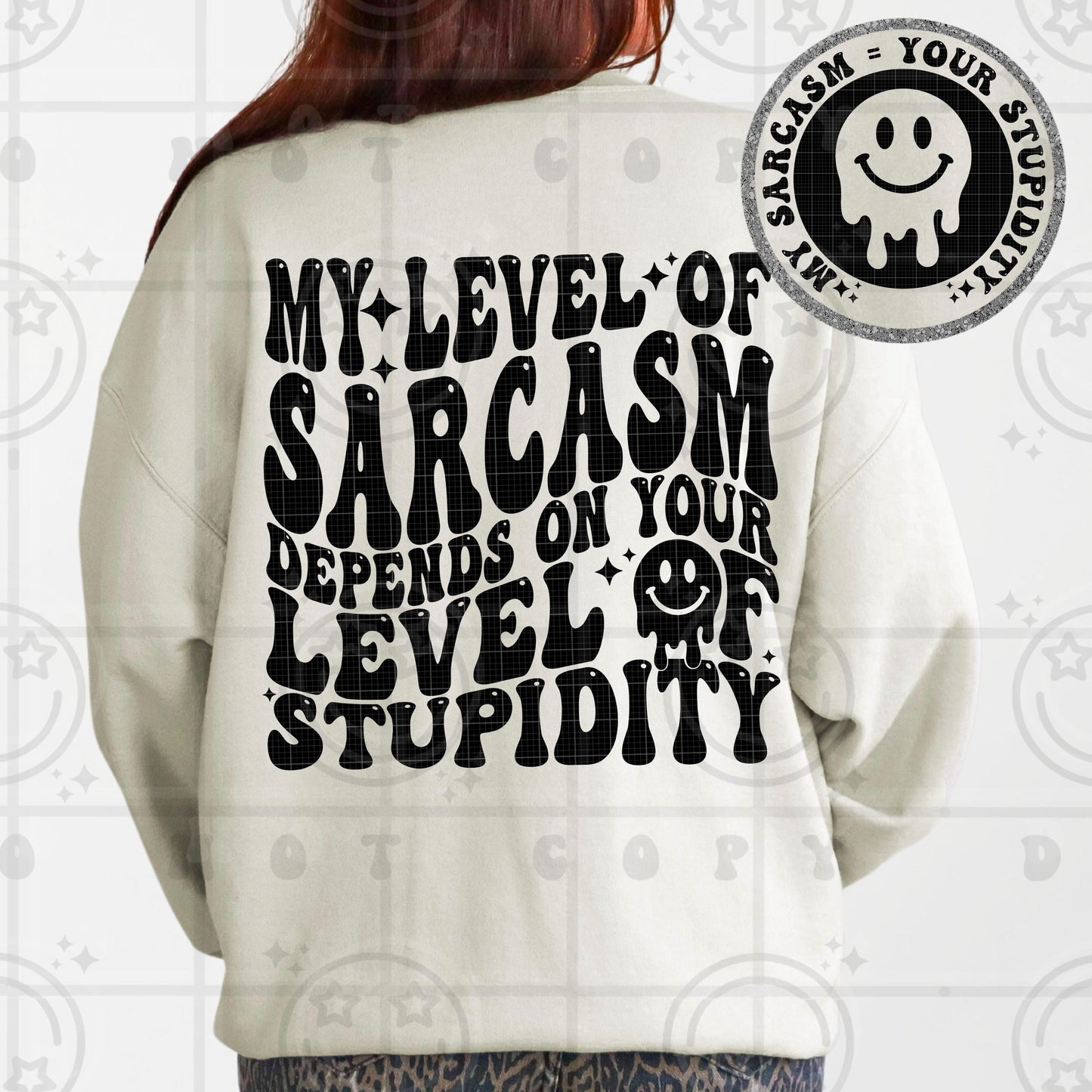 my level of sarcasm is based on your stupidity PNG digital download, wavy words design with matching pocket