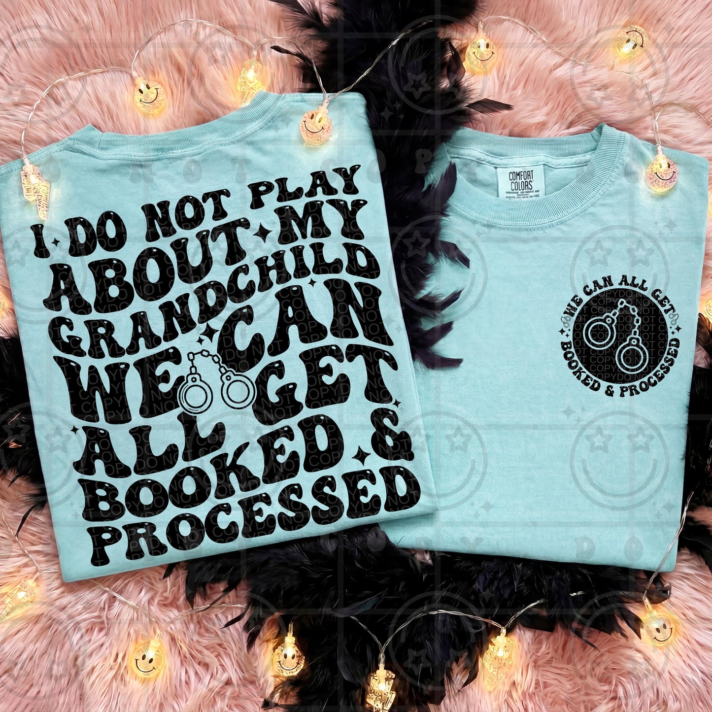I do not play about my grandchild and grandchildren we can all get booked and processed, Single Color Wavy Design Front Pocket Snarky PNG