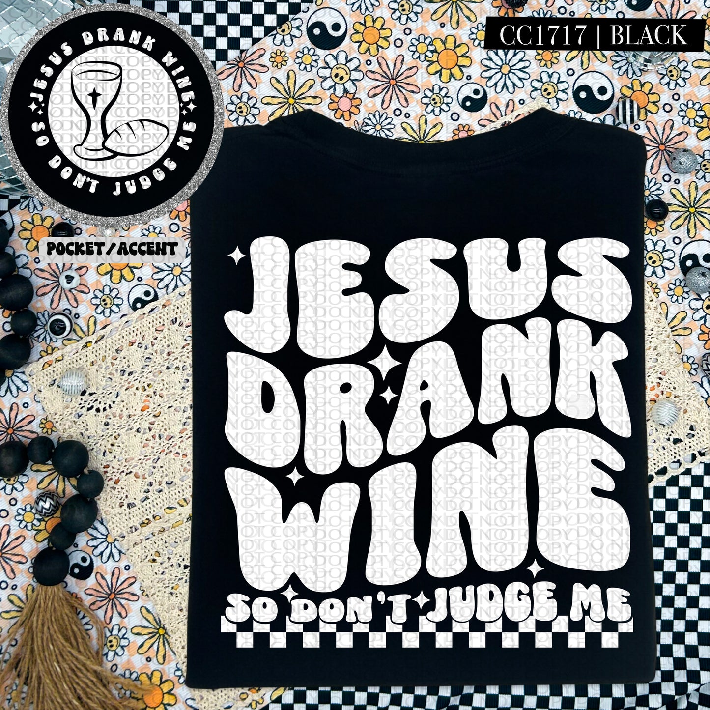 Jesus Drank Wine So Don't Judge Me | Wavy Design, Front Pocket, Snarky PNG