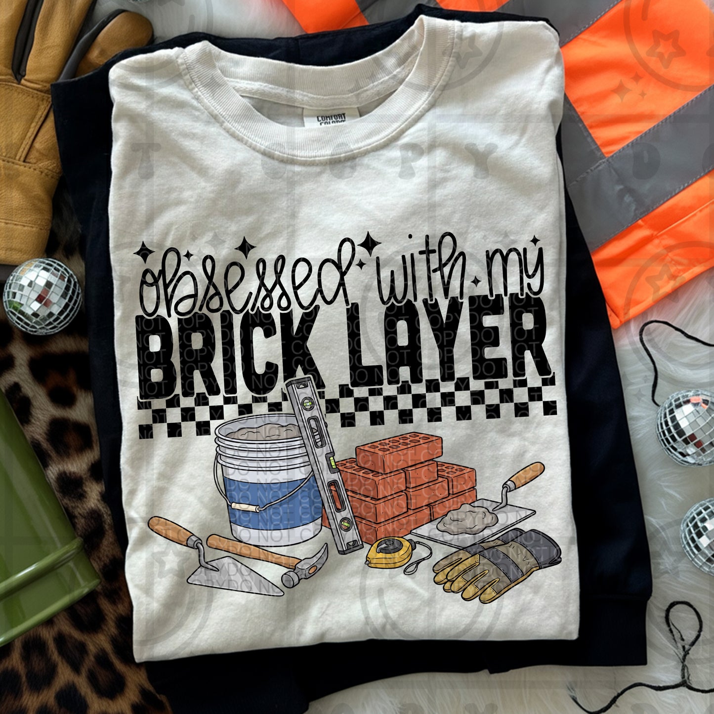 obsessed with my brick layer PNG digital download