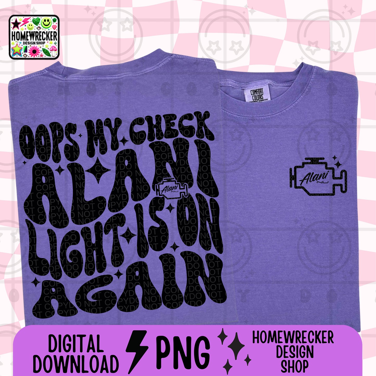 oops my check Alan* light is on again PNG,Wavy Snarky digital download