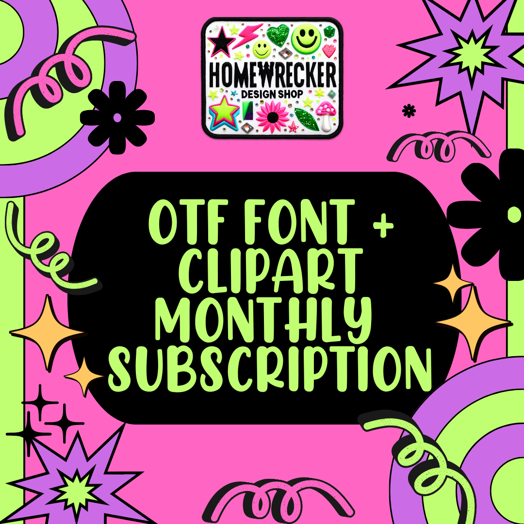 SUBSCRIBE HERE: OTF FONT + CLIPART MONTHLY DRIVE