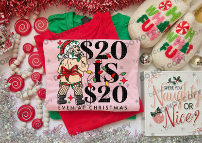 $20 Is $20 Even At Christmas PNG design, digital download
