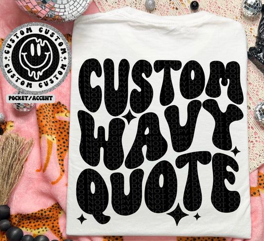 *CUSTOM* Wavy Quote Request with matching pocket / TAT 1-3 BIZ DAYS