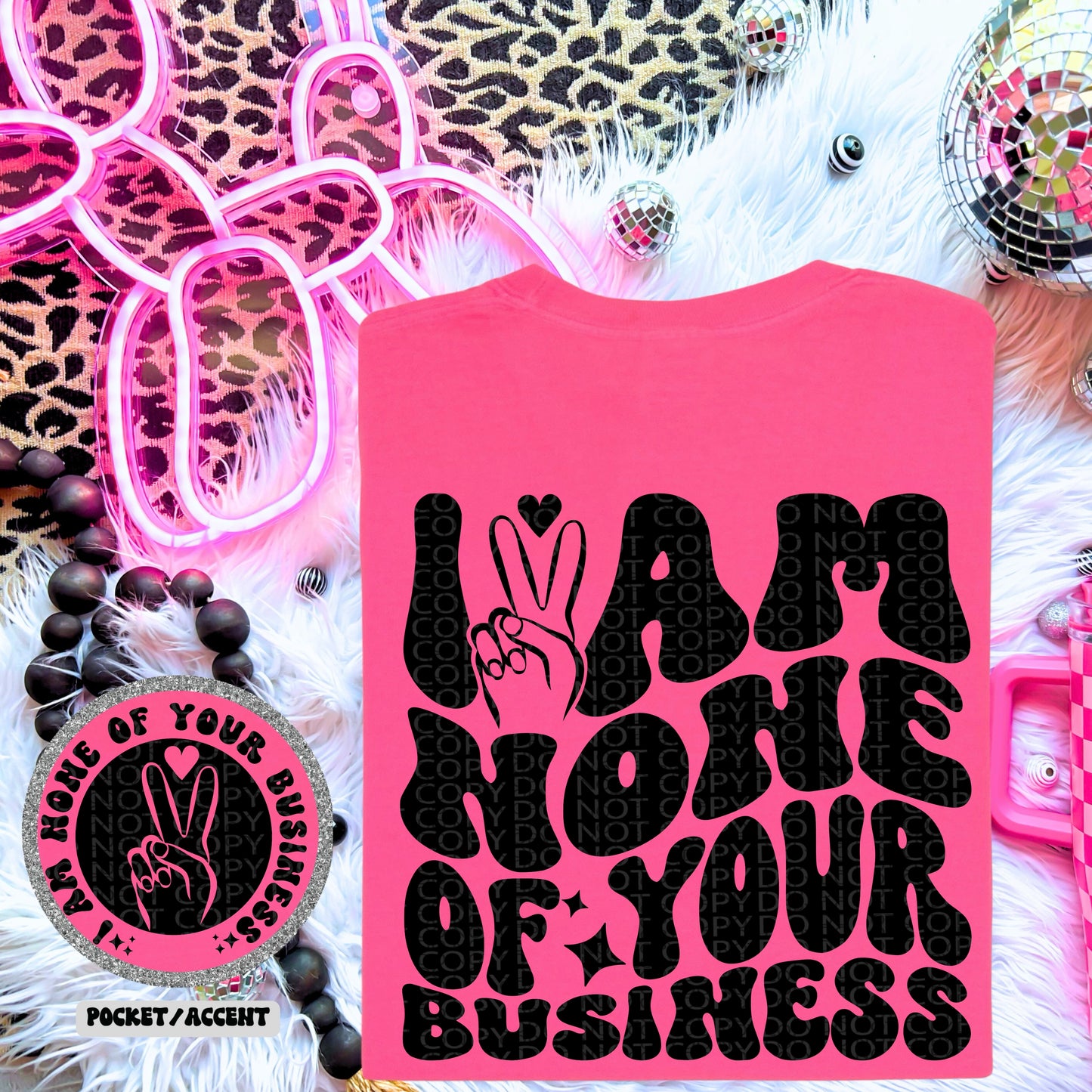 I Am None Of Your Business