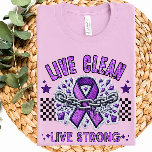 Live clean live strong Recovery Sobriety Awareness