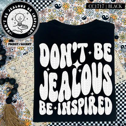 Don't Be Jealous Be Inspired | Wavy Snarky PNG
