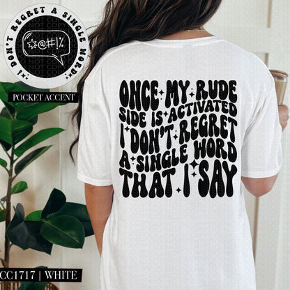 Once My Rude Side Is Activated I Don't Regret A Single Word That I Say | Wavy Snarky PNG