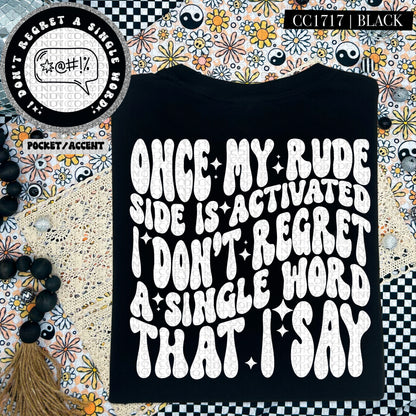 Once My Rude Side Is Activated I Don't Regret A Single Word That I Say | Wavy Snarky PNG