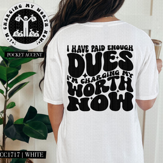 I Have Paid Enough Dues I'm Charging My Worth Now | Wavy Snarky PNG