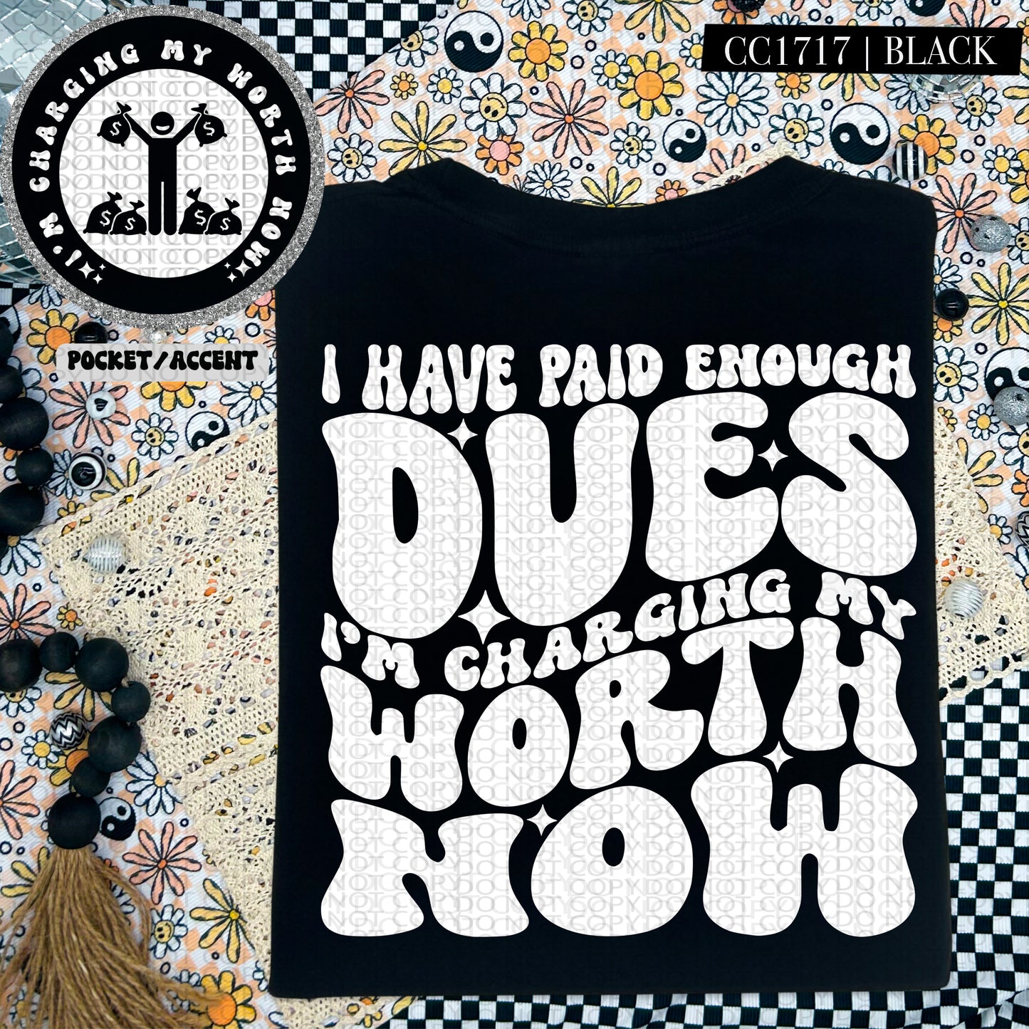 I Have Paid Enough Dues I'm Charging My Worth Now | Wavy Snarky PNG