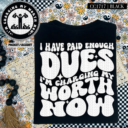 I Have Paid Enough Dues I'm Charging My Worth Now | Wavy Snarky PNG
