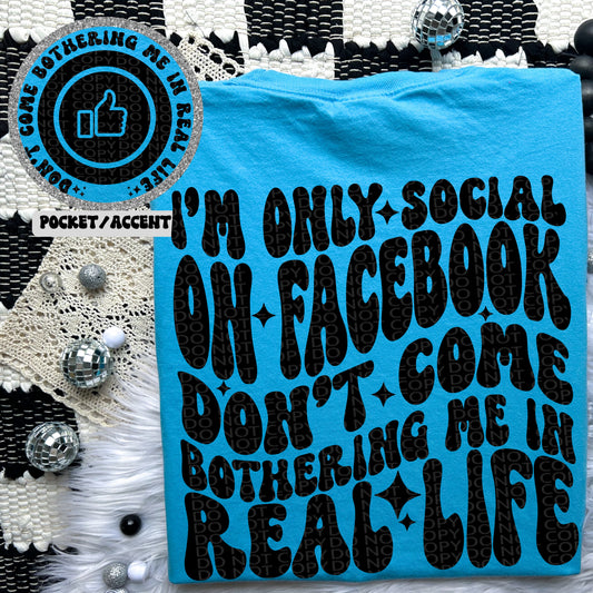 Im only social on facebook | Wavy Snarky PNG