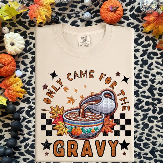 I only Came for the Gravy | Thanksgiving Faux Embroidery PNG