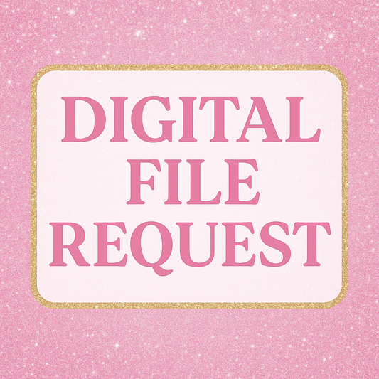 🎀 DIGITAL FILE REQUEST 🎀