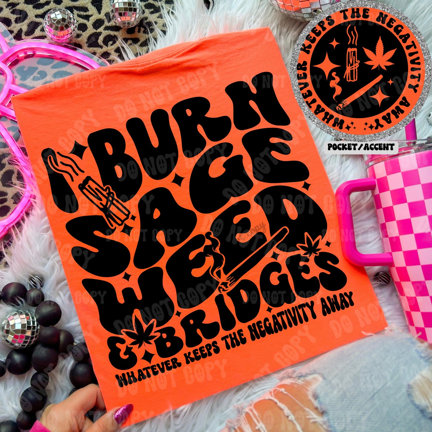 I burn Sage weed and bridges PNG