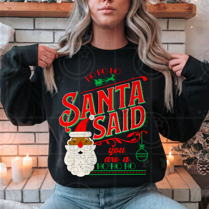 Santa said you are a ho ho ho PNG distressed digital design download Christmas