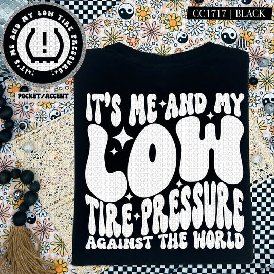It's Me And My Low Tire Pressure Against The World | Wavy Snarky PNG