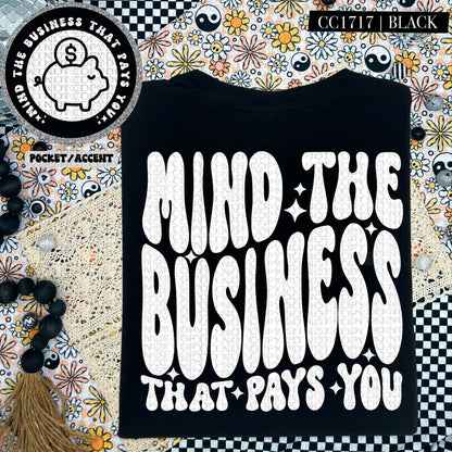 Mind The Business That Pays You | Wavy Snarky PNG
