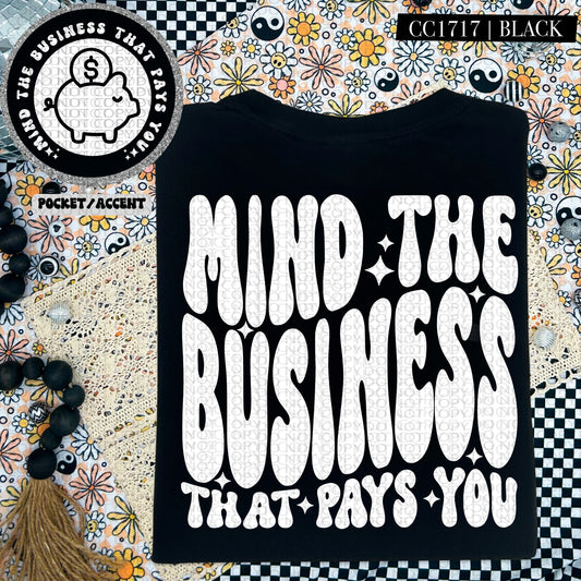 Mind The Business That Pays You | Wavy Snarky PNG