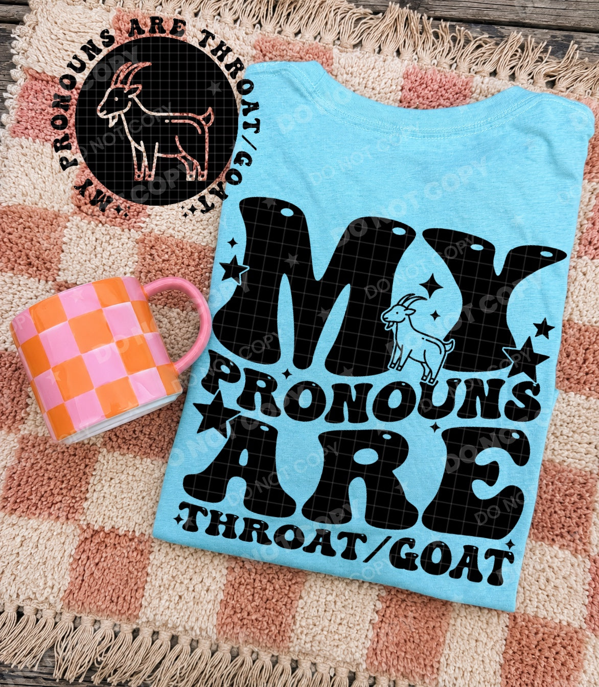 My Pronouns Are Throat Goat PNG design from Homewrecker Design Shop