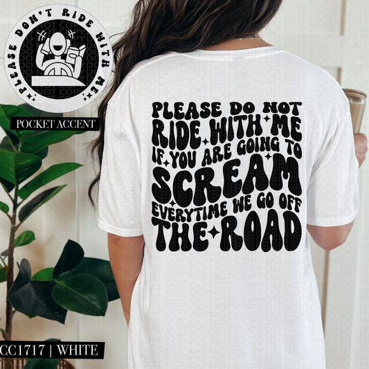 Please Do Not Ride With Me If You Are Going To Scream | Wavy Snarky PNG