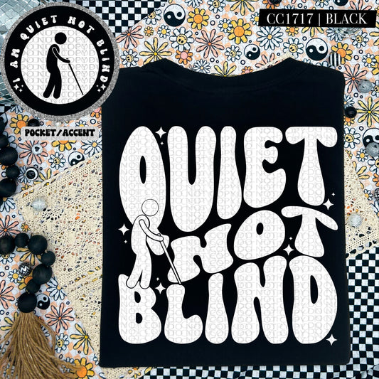 Quiet Not Blind | Wavy Snarky PNG