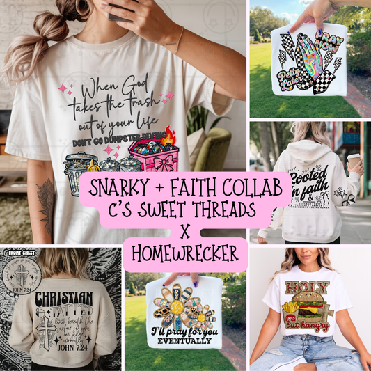 Snarky + Faith Collab | Homewrecker X Cs Sweet Threads